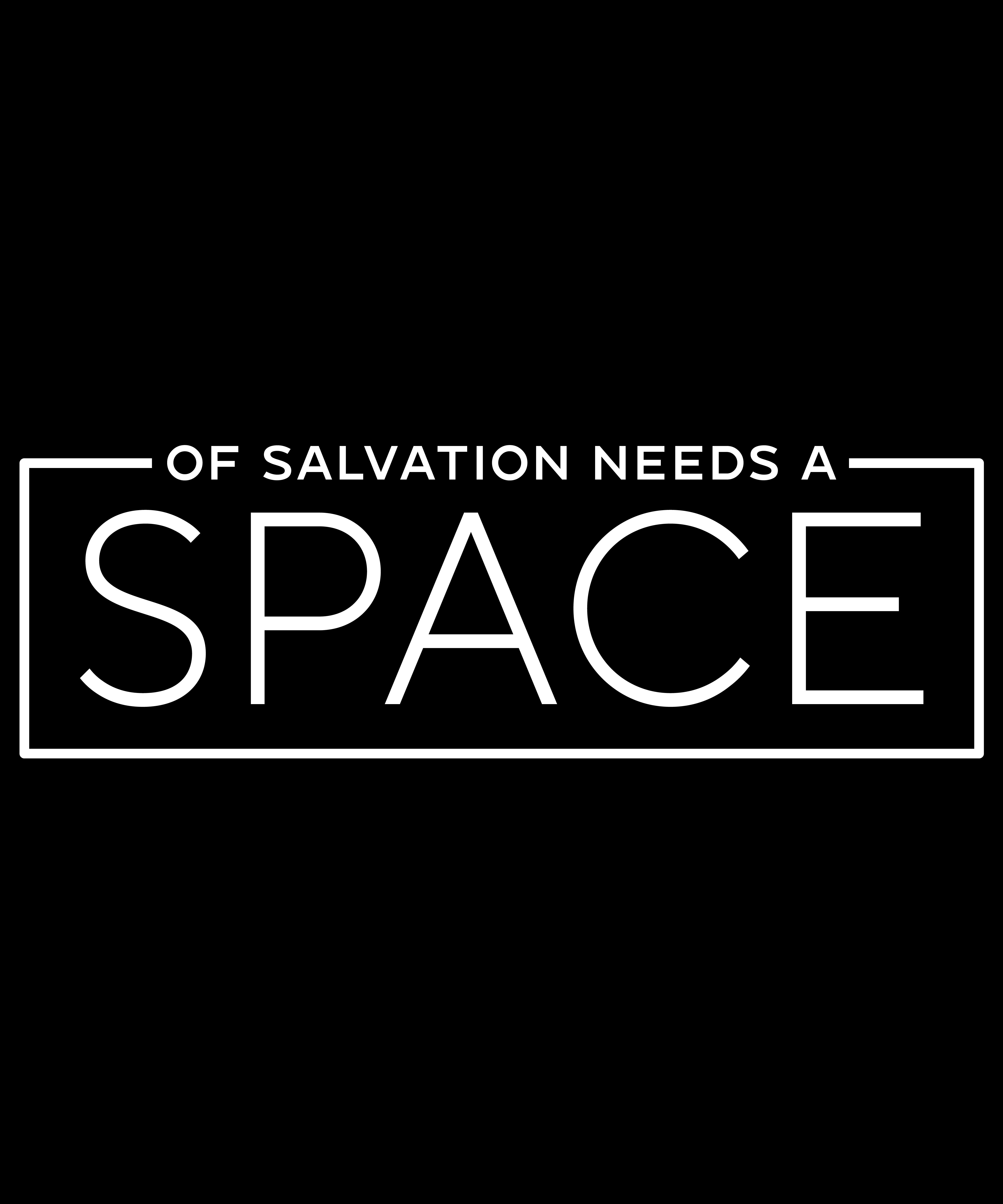 Of Salvation Needs a Space" Minimalist T-Shirt Design Digital Download