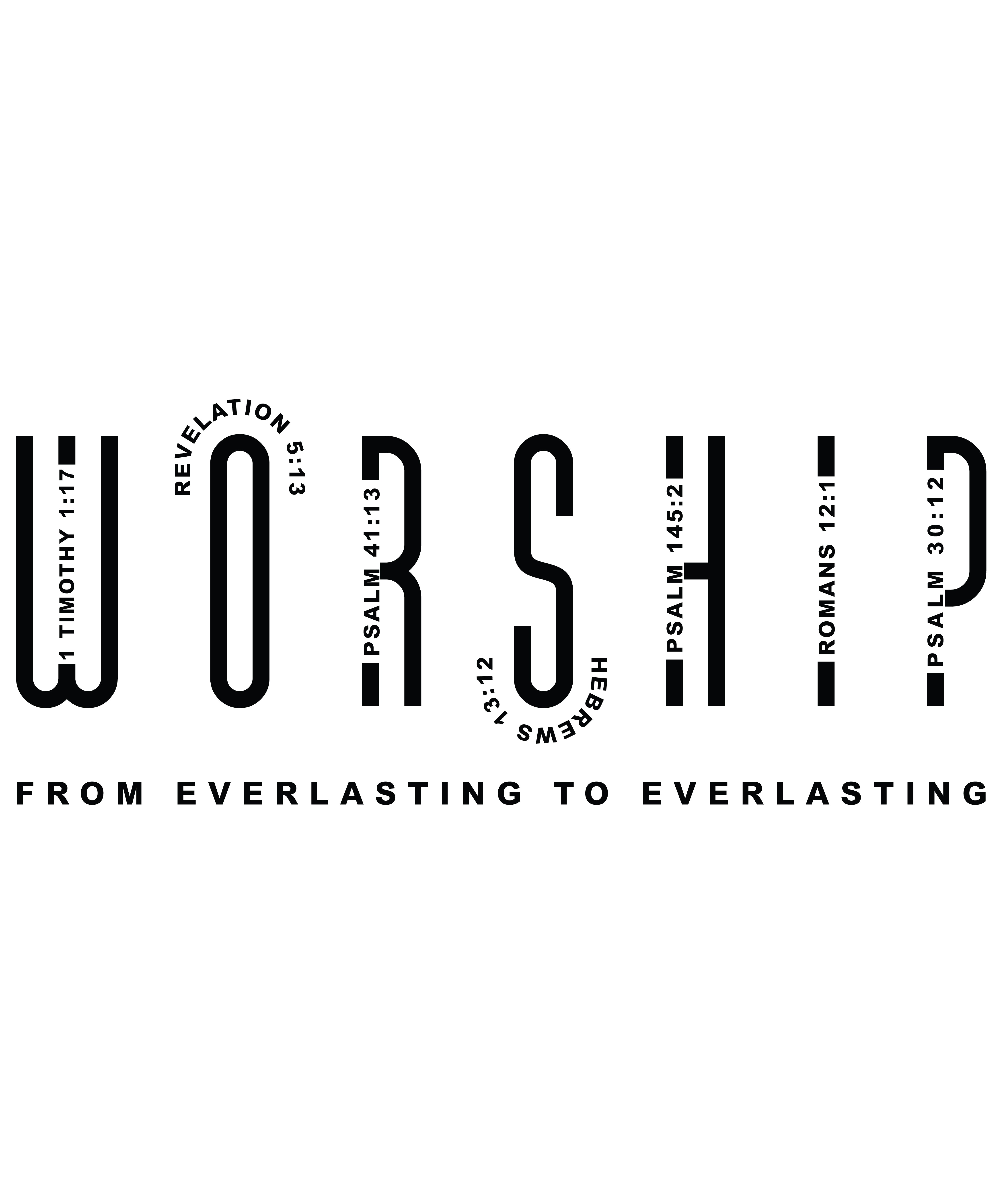 Worship – From Everlasting to Everlasting" Bible Verse T-Shirt Design Digital Download