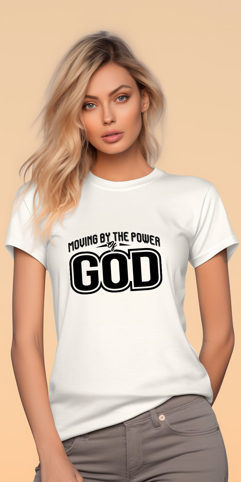 Moving by the Power of God" Inspirational T-Shirt Design Digital Download