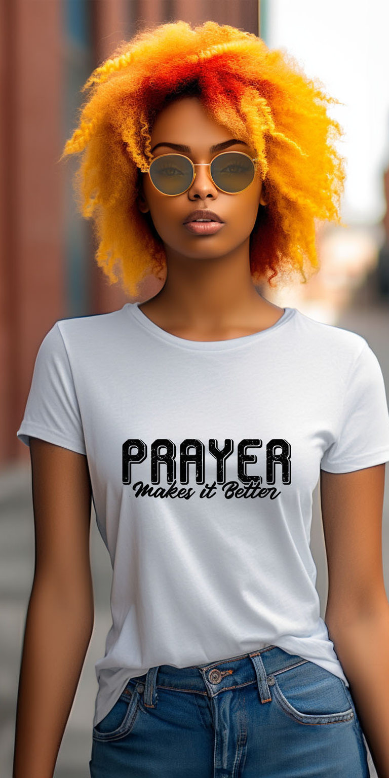 Prayer Makes It Better" T-Shirt Design Digital Download