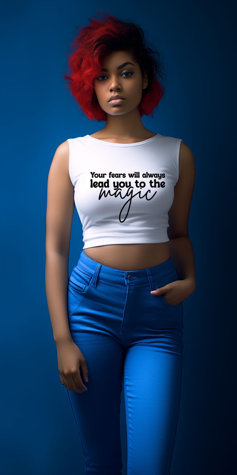 Your Fears Will Always Lead You to the Magic T-Shirt